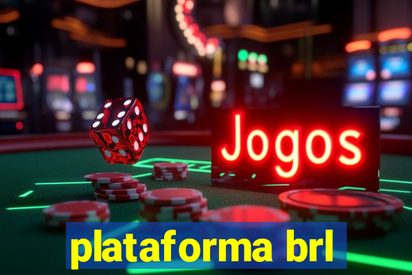 plataforma brl